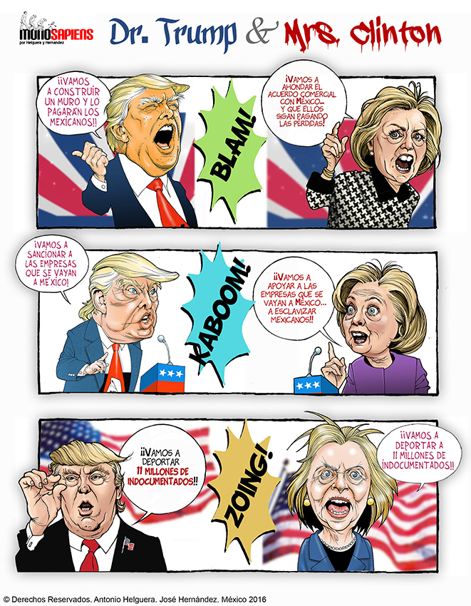 Dr. Trump & Mrs. Clinton. Domingo 7 de agosto de 2016.